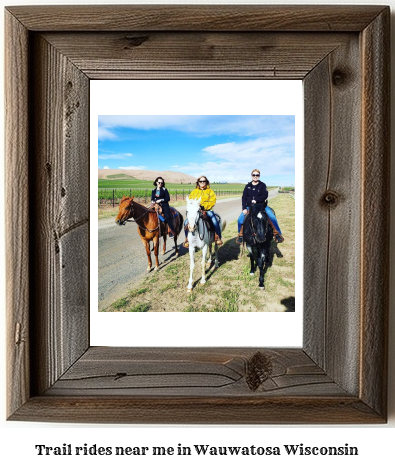 trail rides near me in Wauwatosa, Wisconsin